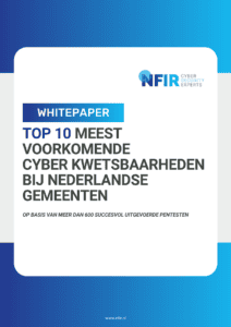 Voorpagina van de whitepaper "Top 10 meest voorkomende cyber kwetsbaarheden bij Nederlandse gemeenten" van NFIR, met belangrijke inzichten uit de bevindingen van het pentest-rapport over cyberbeveiligingsrisico's - beschikbaar om te downloaden.